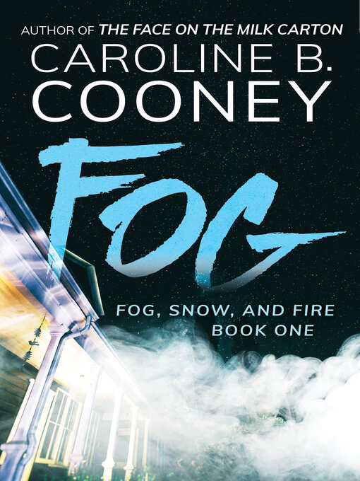 Title details for The Fog by Caroline B. Cooney - Wait list